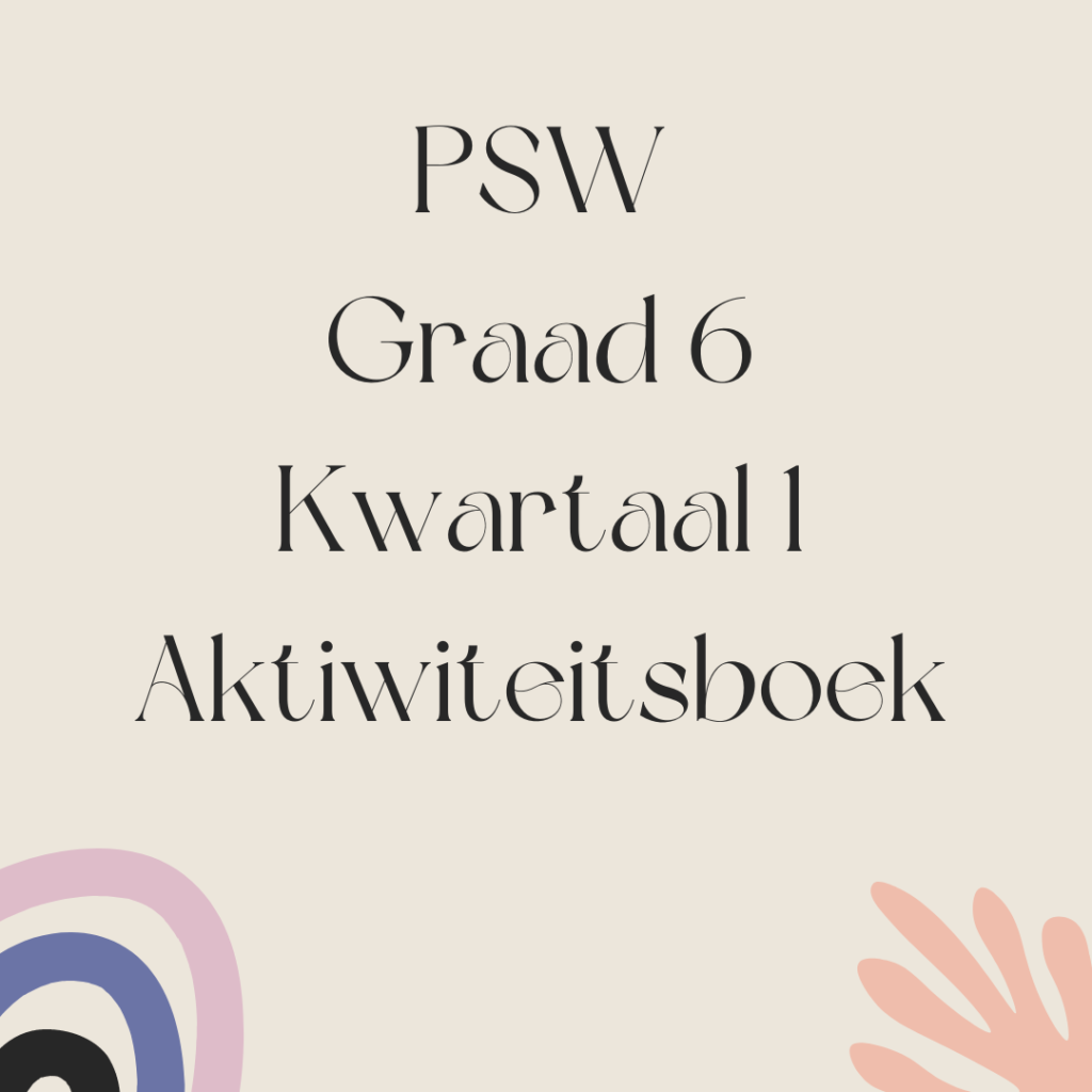 PSW Graad 6 Kwartaal 1 Aktiwiteitsboek Teacha