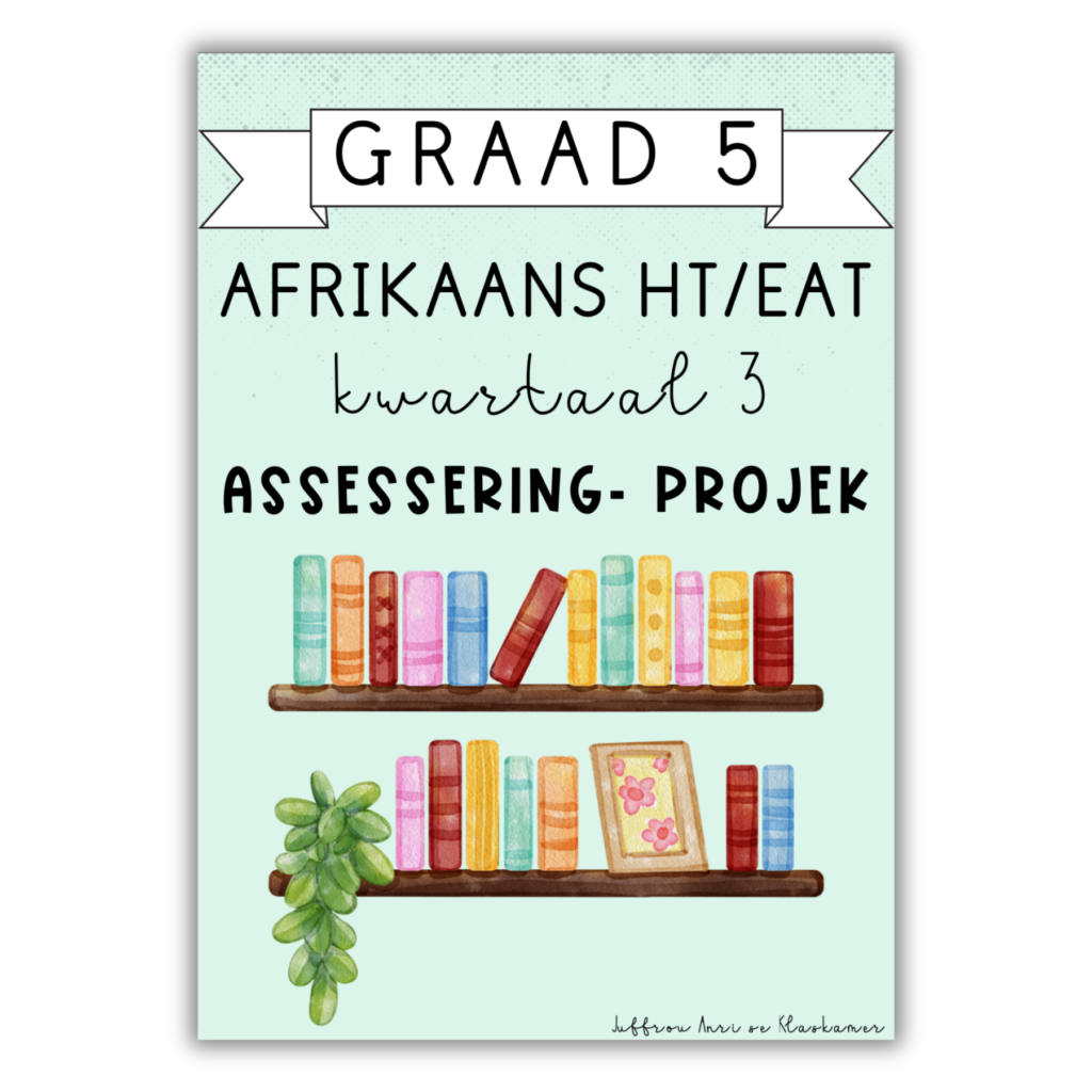 Gr 5 Afrikaans FAL Kwartaal 1 Assessering Begrips Taal Visuele Teks