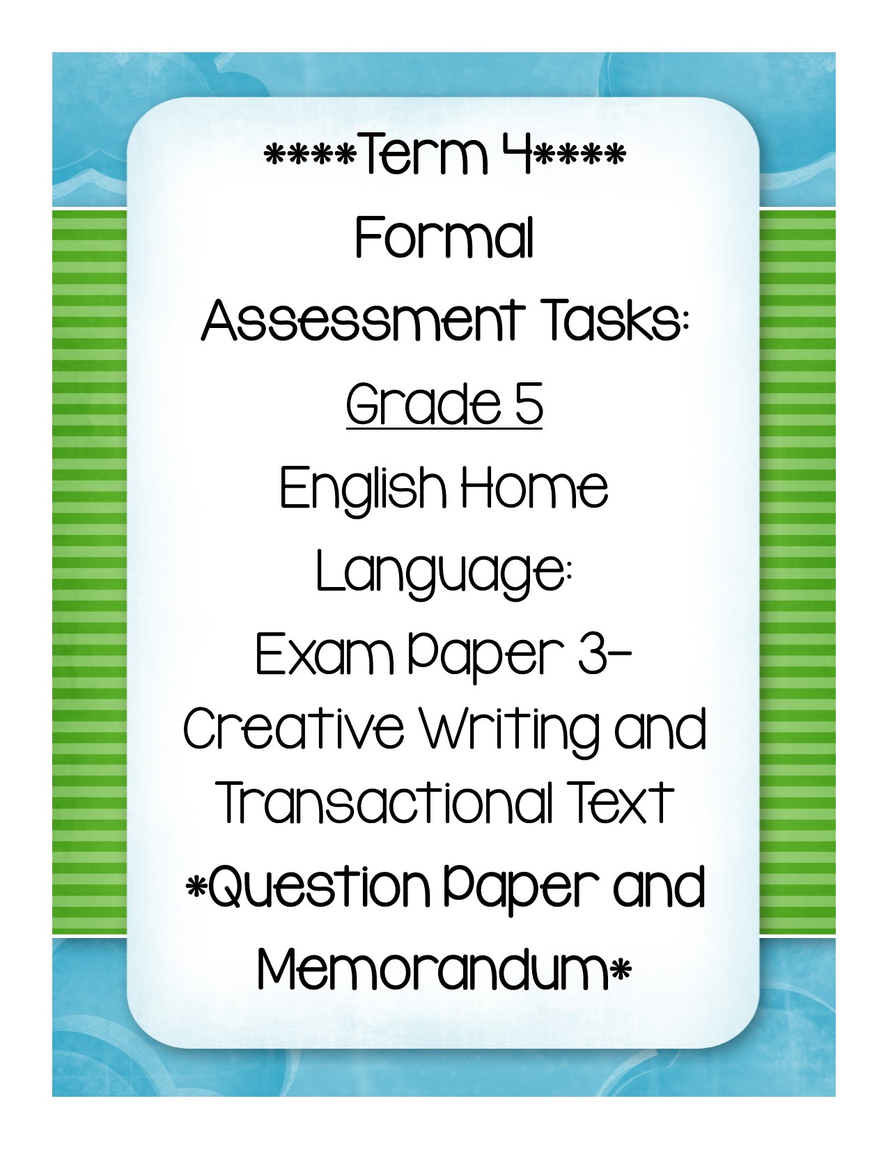  Term 4 Formal Assessment Task Grade 5 Afrikaans FAL Exam Paper 3 