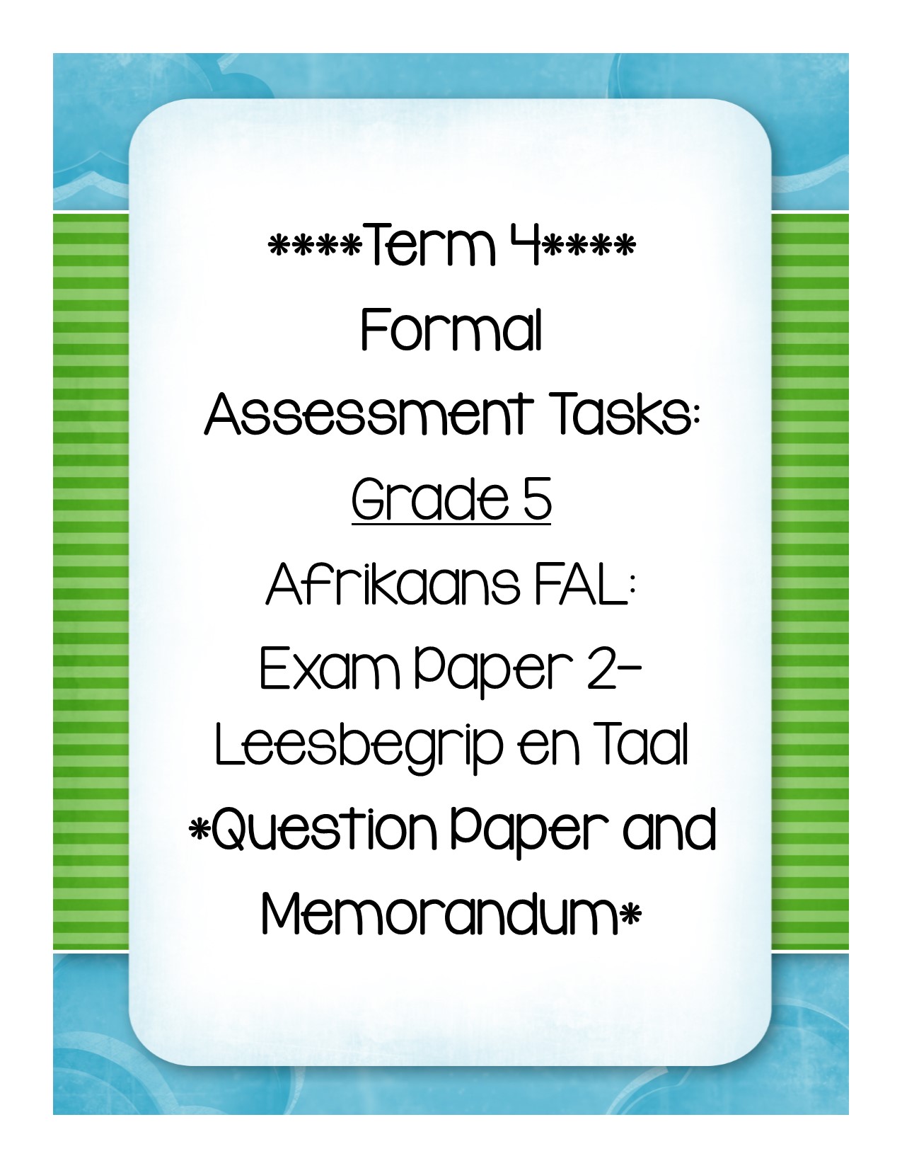 term 4 formal assessment task grade 5 afrikaans fal exam paper 2 teacha