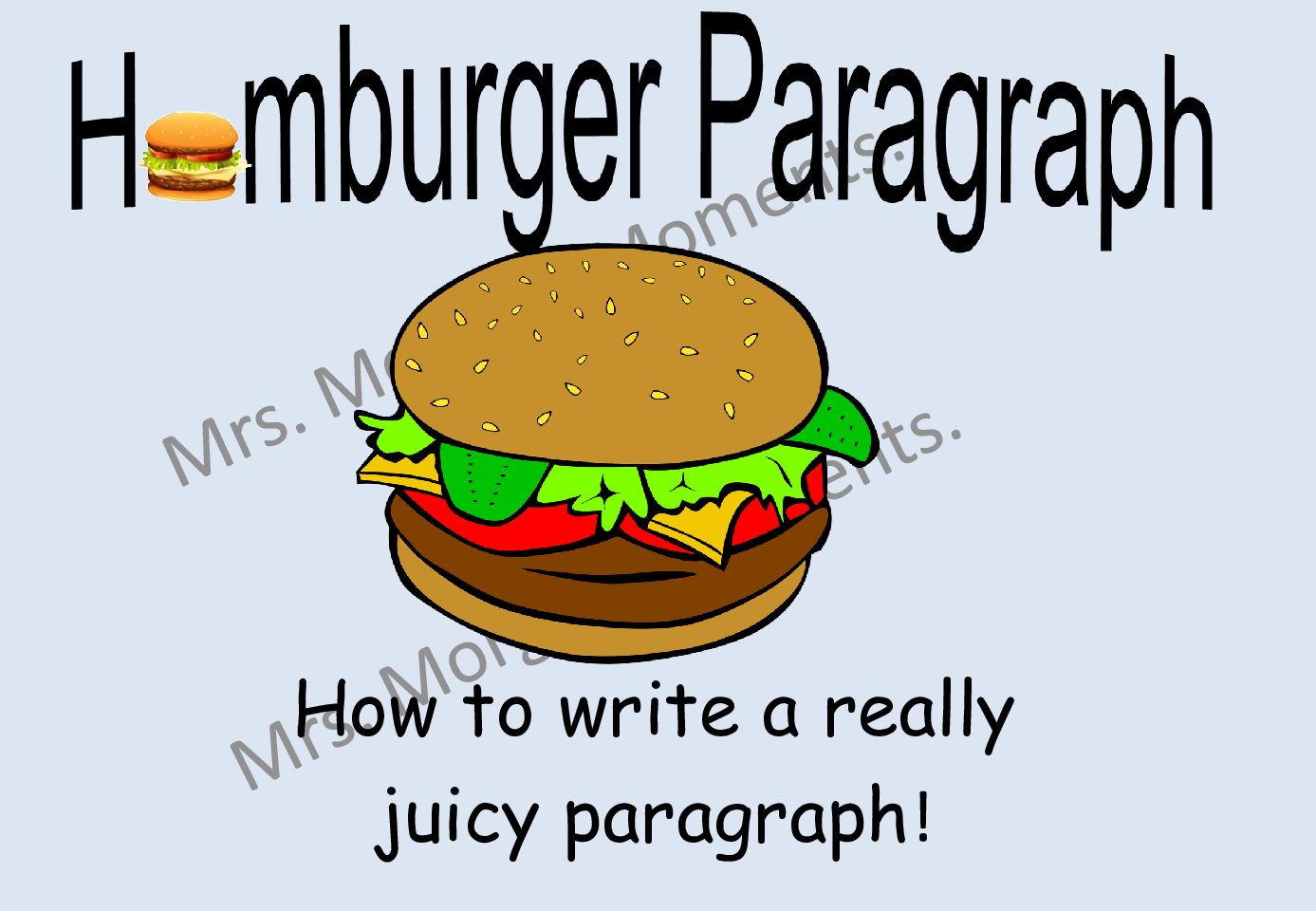 English Powerpoint: Writing paragraphs using the Hamburger Model • Teacha!