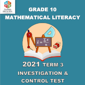 2021 – TERM 3 – GRADE 11 – MATHEMATICAL LITERACY – INVESTIGATION ...