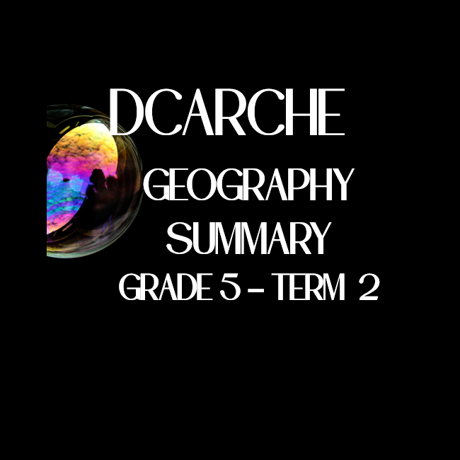 grade 5 term 2 geography summary teacha
