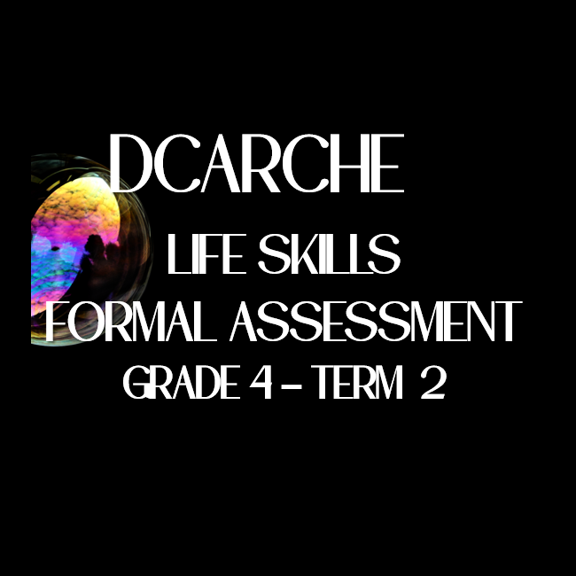 grade 4 term 2 life skills formal assessment 2022 teacha