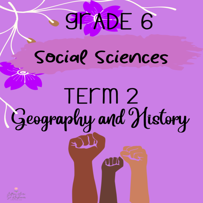 grade 6 social sciences term 2 booklet geography and history teacha