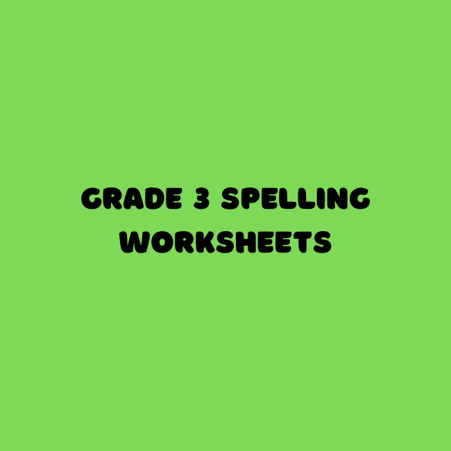 Grade 3 – Spelling Worksheets • Teacha!