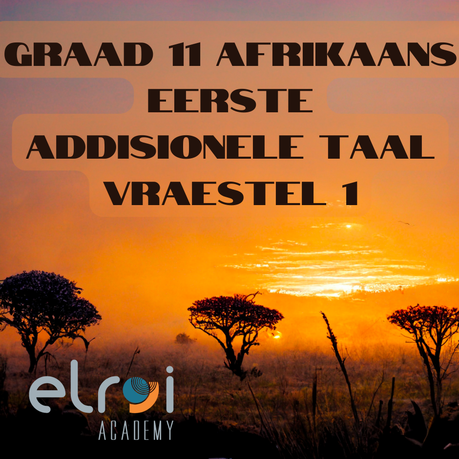 Graad 10 Afrikaans Eerste Additionele Taal Eindeksamen Vr 1 • Teacha!