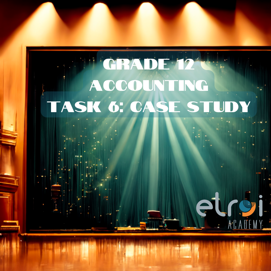 grade 12 accounting term 3 case study 2021