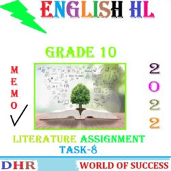 GRADE 10 ENGLISH HOME LANGUAGE TASK-8 LITERATURE ASSIGNMENT AND ...