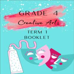 Grade 4 Creative Arts term 1 booklet- Visual Arts + Performing Arts ...