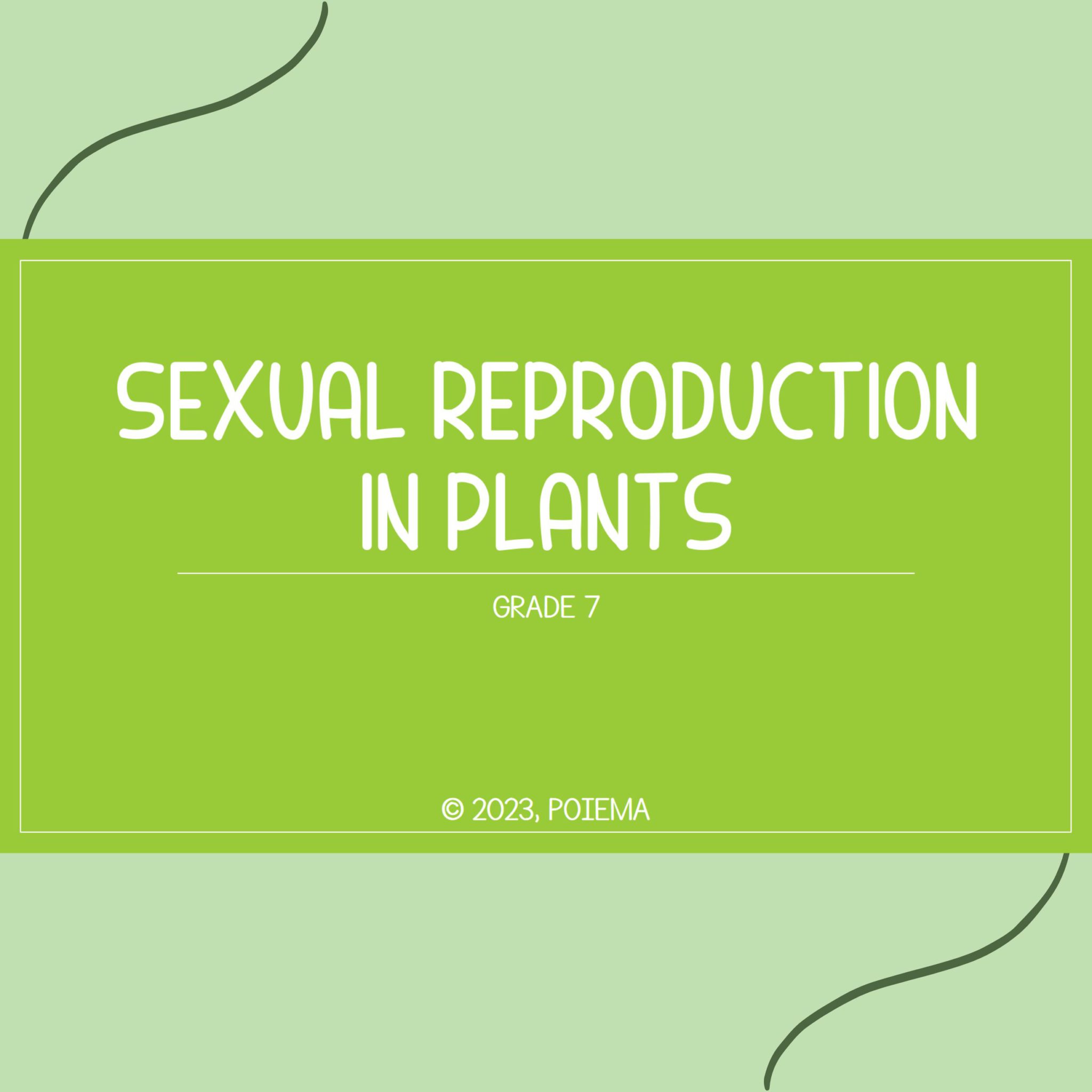 Sexual Reproduction In Plants Powerpoint • Teacha