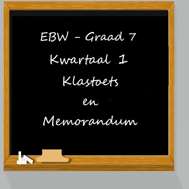 Graad 7 Ebw Ekonomiese En Bestuurswetenskappe Vraestel Kwartaal 1 ...