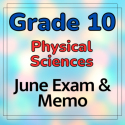 Grade 10 Physical Science June Exam and Memo – 2023 • Teacha!