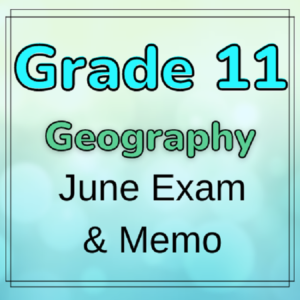 grade 11 geography assignment term 2 2023