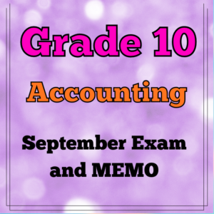 grade 10 case study 2021 september accounting