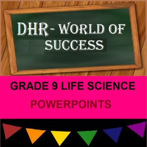 GRADE 9 LIFE SCIENCES POWERPOINTS FOR ALL CHAPTERS (2023) • Teacha!