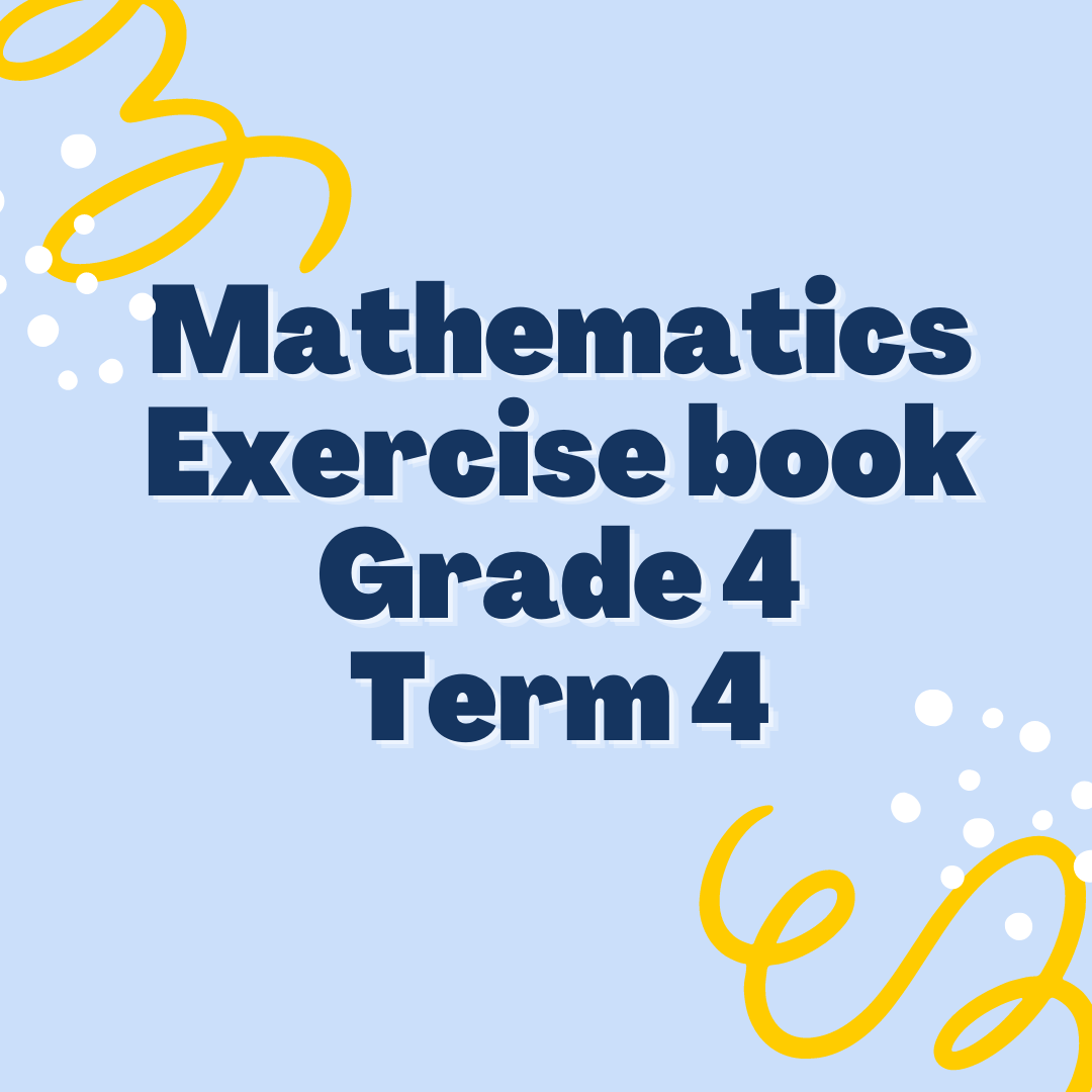 Mathematics Grade 4 Term 1 Workbook • Teacha