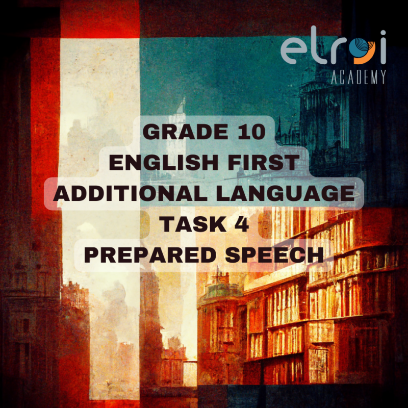 2023 English First Additional Language Grade 10 Task 4 Prepared Speech • Teacha 9890