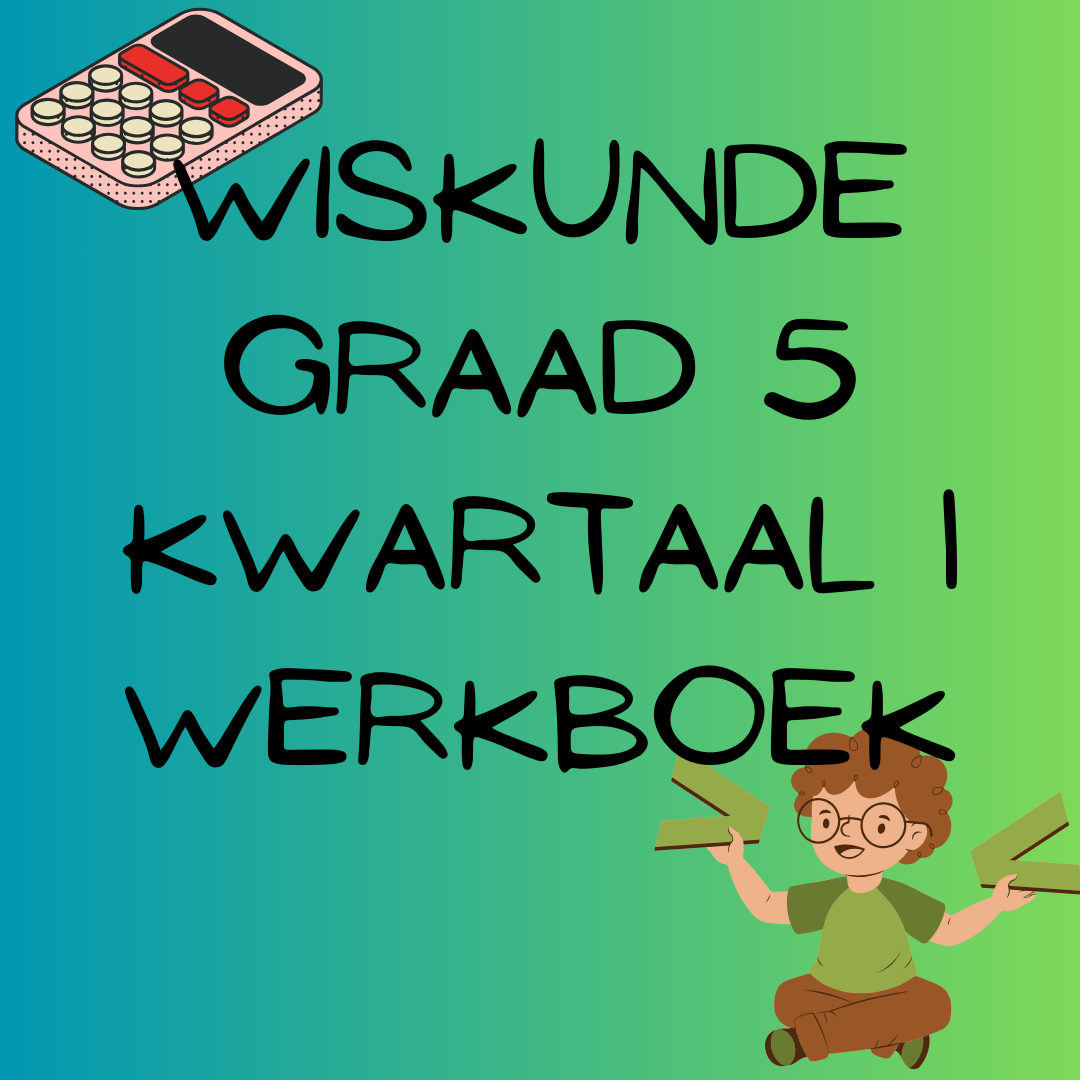 Geografie Graad 5 Kwartaal 1 Werkboek • Teacha