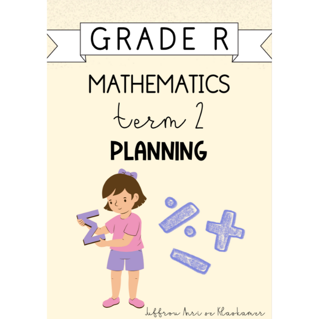 Grade R Mathematics Term 2 Planning (2024) • Teacha!