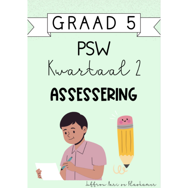 Graad 5 PSW Kwartaal 2 Assessering (2024) • Teacha!