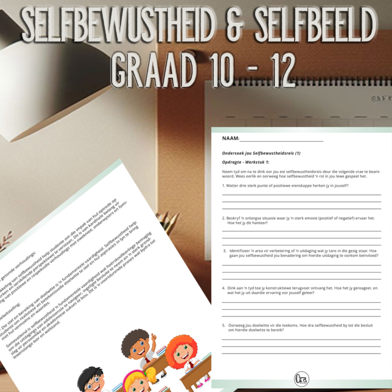 Graad 10 – 12 Lewensvaardighede -Termyn 1 – Selfbewustheid en Selfbeeld ...