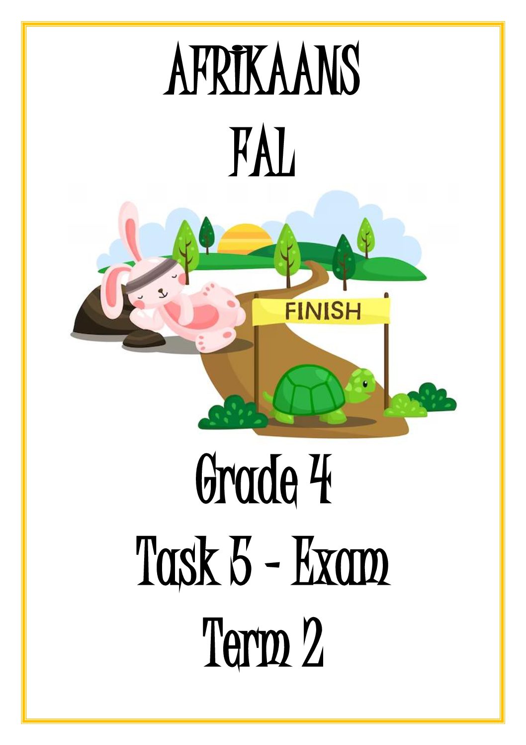 Afrikaans FAL Grade 4 – Task 5 – Exam Term 2 • Teacha!