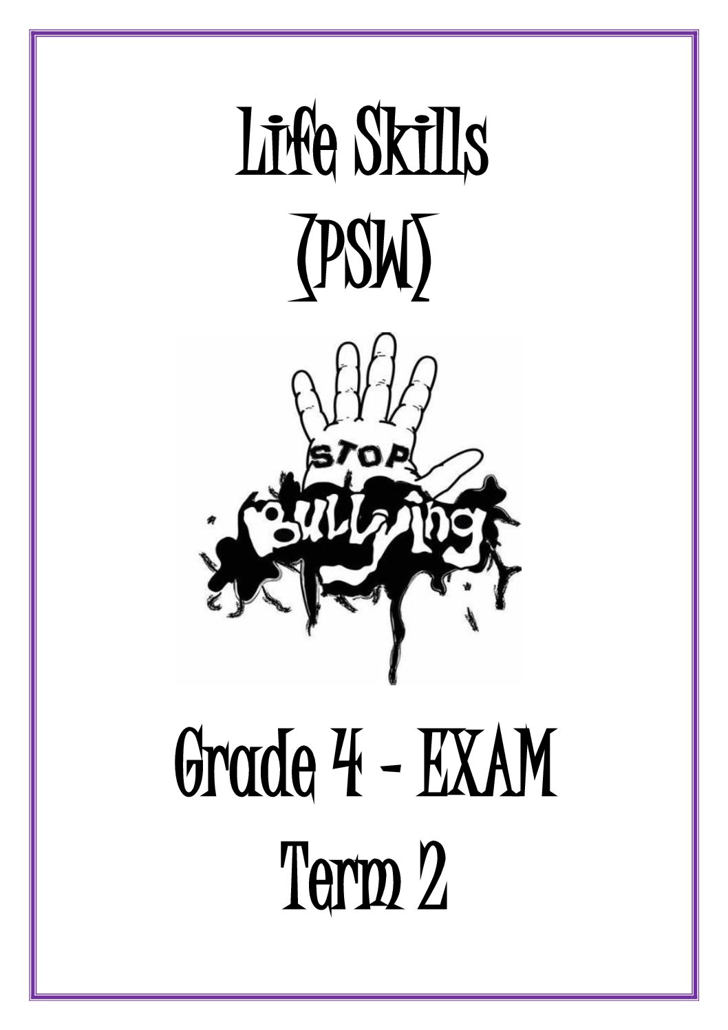 Life Skills (PSW) – Grade 4 • Teacha!