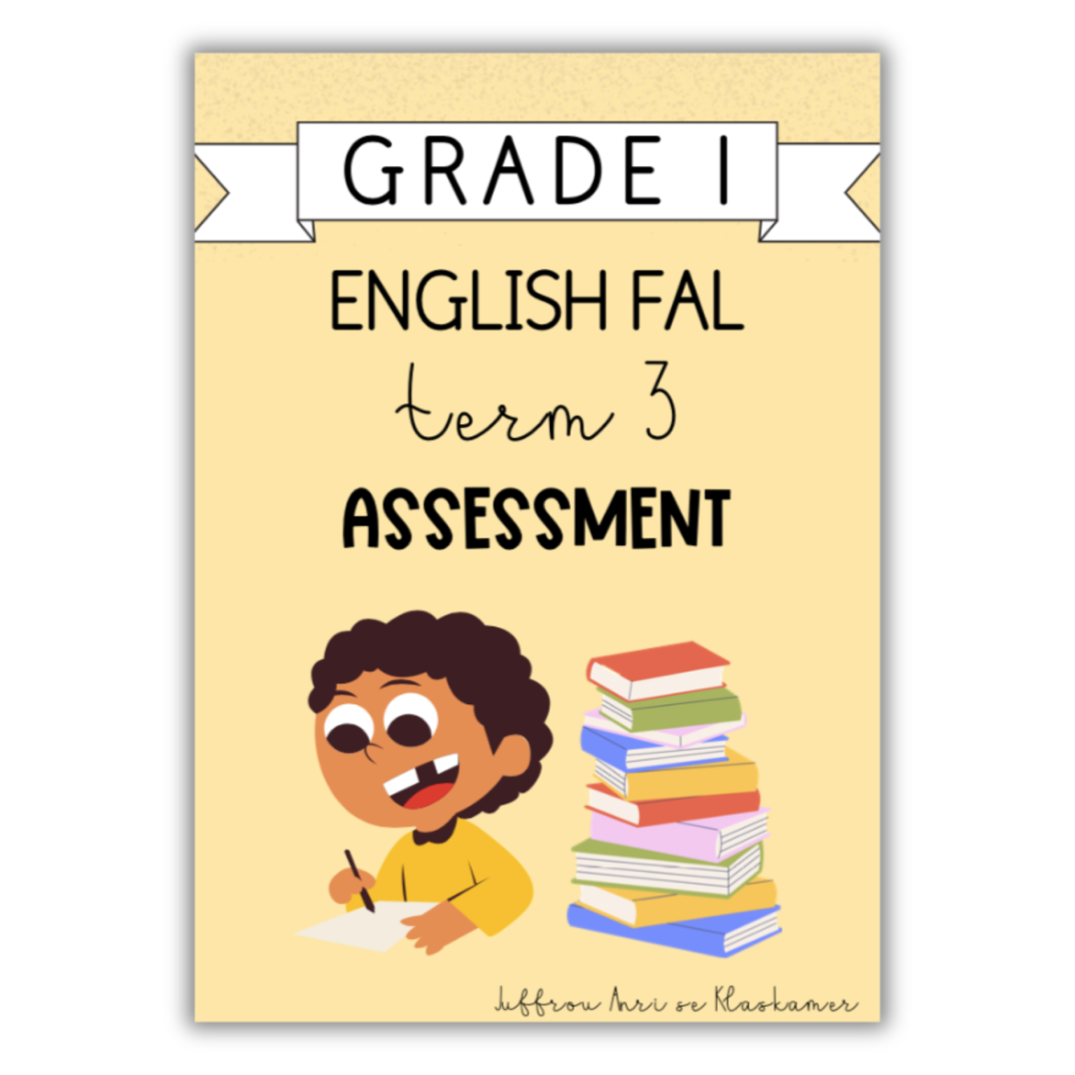 Grade 1 English FAL Term 3 Assessment (2024) • Teacha!