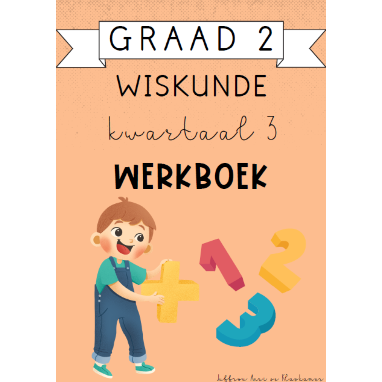 Graad 2 Wiskunde Kwartaal 3 Werkboek (2024) • Teacha!