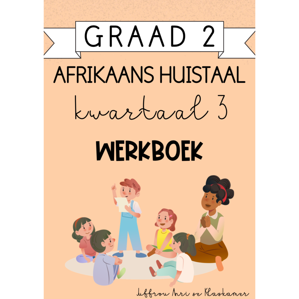 Graad 2 Afrikaans Huistaal Kwartaal 3 Werkboek (2024) • Teacha!