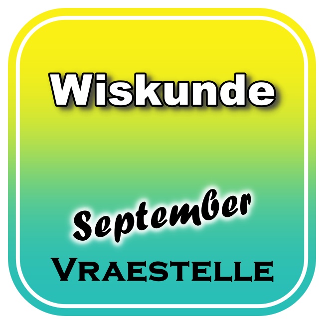 Graad 12 Wiskunde (WISK) September Vraestel 1 en Memo – 2024 • Teacha!