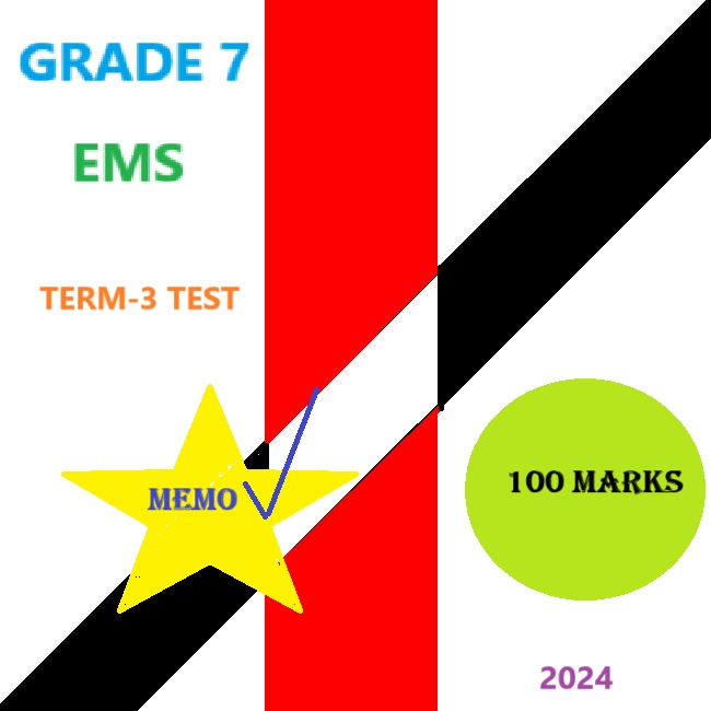 GRADE 7 EMS TERM-3 TEST AND MEMORANDUM – 2024 • Teacha!