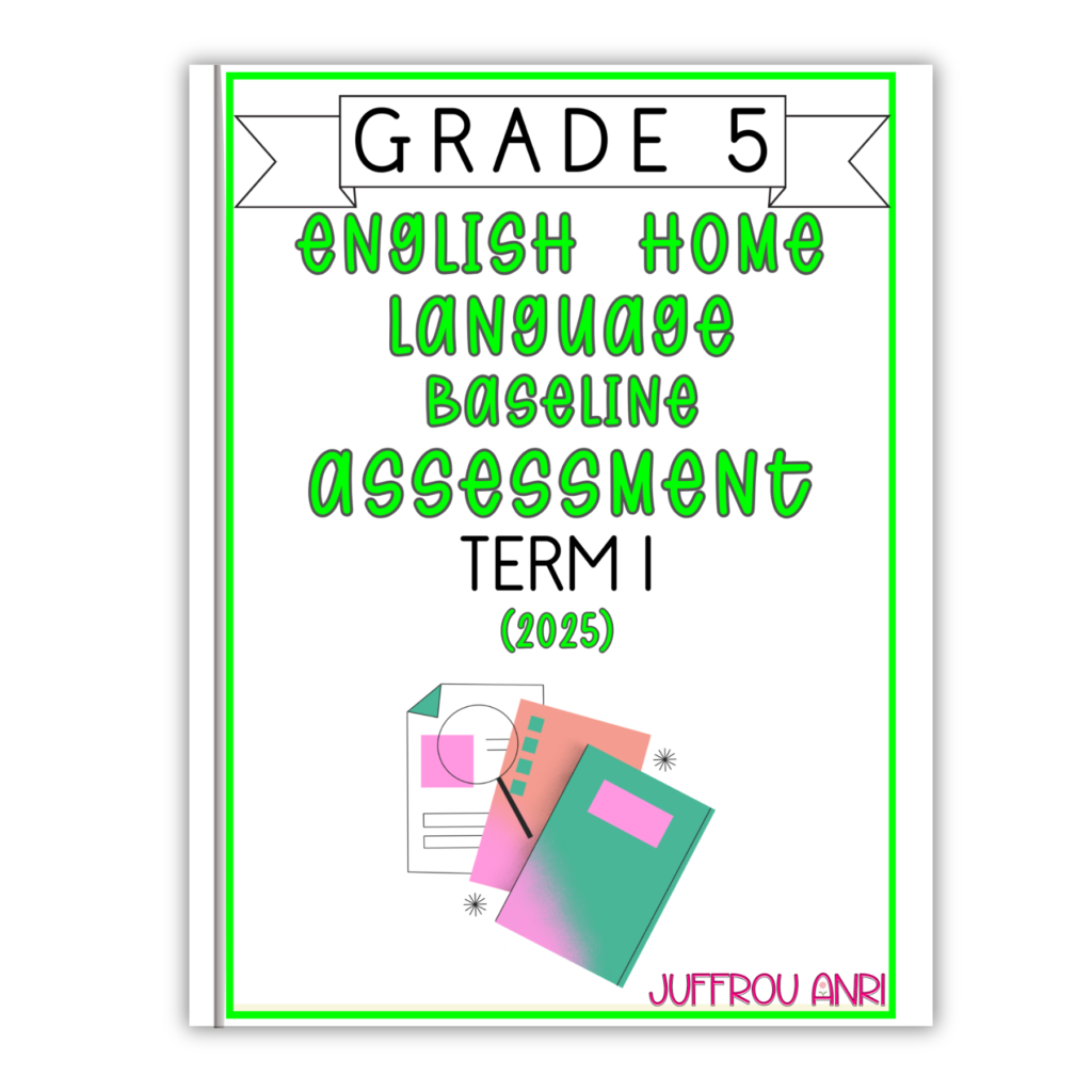 Grade 5 English Home Language Term 1 Baseline Assessment (#2025) • Teacha!